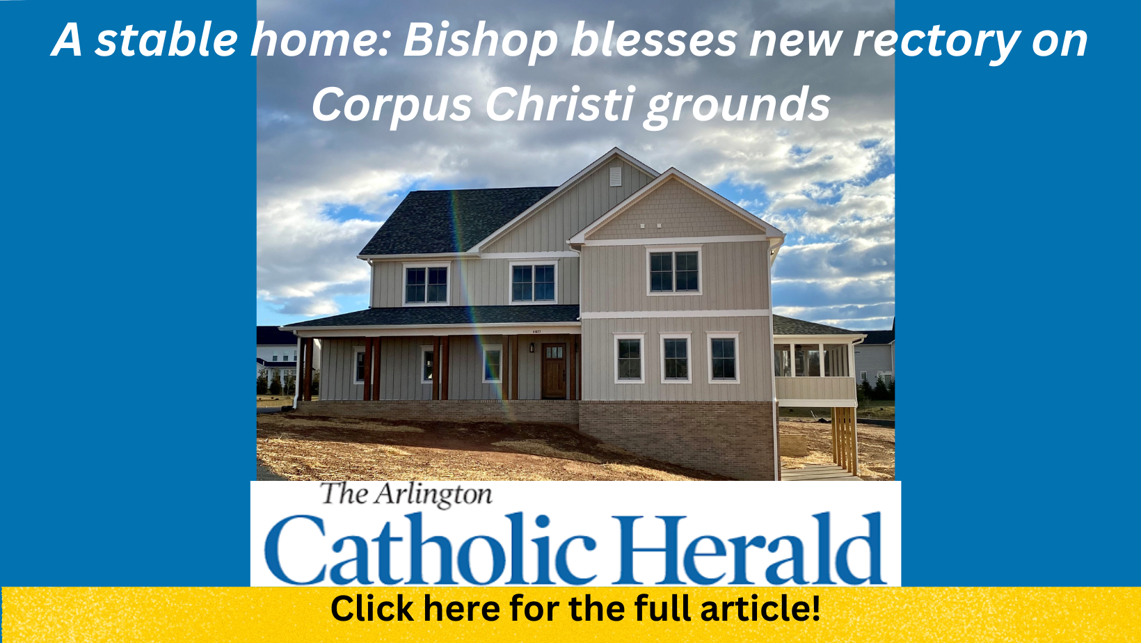 A stable home Bishop blesses new rectory on Corpus Christi grounds