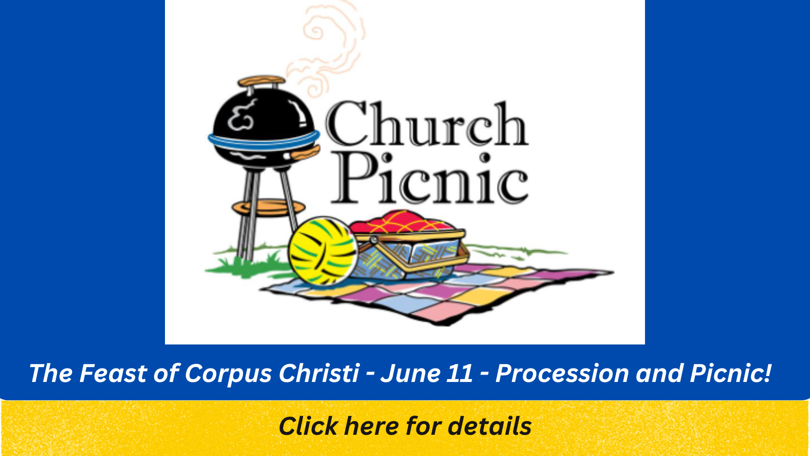 The Feast of Corpus Christi June 11 Procession and Picnic homepage tile